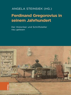cover image of Ferdinand Gregorovius in seinem Jahrhundert